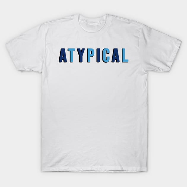 Atyical Netflix Blue T-Shirt by lukassfr